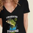 I Graduated Can I Go Fishing Now 2025 Graduation Fisher Women's Jersey Short Sleeve Deep V-Neck Tshirt