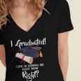 I Graduated Life Is Gonna Be Easy Now Right Graduation Women's Jersey Short Sleeve Deep V-Neck Tshirt