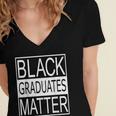 Graduation Graduates Matter T-Shirt Women's Jersey Short Sleeve Deep V-Neck Tshirt