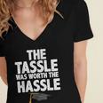 Graduation The Tassle Was Worth The Hassle T-Shirt Women's Jersey Short Sleeve Deep V-Neck Tshirt