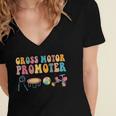 Gross Motor Promoter Physical Therapist Graduation Women's Jersey Short Sleeve Deep V-Neck Tshirt