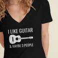 I Like Guitar & Maybe 3 People Music Introvert Guitar Women's Jersey Short Sleeve Deep V-Neck Tshirt
