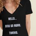 Hello Now Go Away Thanks Joke Introvert Attire Women's Jersey Short Sleeve Deep V-Neck Tshirt