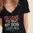 I'd Love To But My Dog Said No Introvert Graphic Women's Jersey Short Sleeve Deep V-Neck Tshirt I'd Love To But My Dog Said No Introvert Graphic Women's Jersey Short Sleeve Deep V-Neck Tshirt