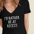 I'd Rather Be At Recess Shirt Funny Sarcastic Graduation Tee Women's Jersey Short Sleeve Deep V-Neck Tshirt