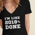 I'm Like 2018 Done Class Of 2018 Graduation T-Shirt Women's Jersey Short Sleeve Deep V-Neck Tshirt