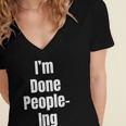 I'm Done People-Ing Introvert Humor Sarcastic Gamer Jokes Women's Jersey Short Sleeve Deep V-Neck Tshirt I'm Done People-Ing Introvert Humor Sarcastic Gamer Jokes Women's Jersey Short Sleeve Deep V-Neck Tshirt