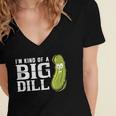 I'm Kind Of a Big Dill Graduation Shirt Women's Jersey Short Sleeve Deep V-Neck Tshirt