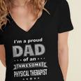 I'm A Proud Dad Of An Awesome Physical Therapist Graduation Women's Jersey Short Sleeve Deep V-Neck Tshirt