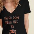 I'm So Done With This BS Graduation Women's Jersey Short Sleeve Deep V-Neck Tshirt