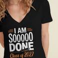 I'm Sooo Done Class Of 2027 Senior Graduation Grad Party Women's Jersey Short Sleeve Deep V-Neck Tshirt
