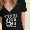 Introvert Mode On Introverted Person Joke Women's Jersey Short Sleeve Deep V-Neck Tshirt Introvert Mode On Introverted Person Joke Women's Jersey Short Sleeve Deep V-Neck Tshirt