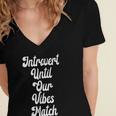 Introvert Shirt Introvert Until Our Vibes Match Women's Jersey Short Sleeve Deep V-Neck Tshirt Introvert Shirt Introvert Until Our Vibes Match Women's Jersey Short Sleeve Deep V-Neck Tshirt