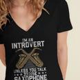 Im An Introvert Unless You Talk About Saxophone Women's Jersey Short Sleeve Deep V-Neck Tshirt Im An Introvert Unless You Talk About Saxophone Women's Jersey Short Sleeve Deep V-Neck Tshirt