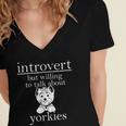 Introvert But Willing To Talk About Yorkies Women's Jersey Short Sleeve Deep V-Neck Tshirt Introvert But Willing To Talk About Yorkies Women's Jersey Short Sleeve Deep V-Neck Tshirt
