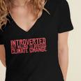 Introverted But Willing To Discuss Climate Change Women's Jersey Short Sleeve Deep V-Neck Tshirt Introverted But Willing To Discuss Climate Change Women's Jersey Short Sleeve Deep V-Neck Tshirt