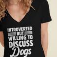 Introverted But Willing To Discuss Dogs Introverts Women's Jersey Short Sleeve Deep V-Neck Tshirt