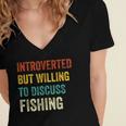 Introverted But Willing To Discuss Fishing Hobby Women's Jersey Short Sleeve Deep V-Neck Tshirt