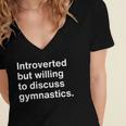 Introverted But Willing To Discuss Gymnastics Introverts Women's Jersey Short Sleeve Deep V-Neck Tshirt Introverted But Willing To Discuss Gymnastics Introverts Women's Jersey Short Sleeve Deep V-Neck Tshirt