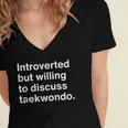 Introverted But Willing To Discuss Taekwondo Introverts Women's Jersey Short Sleeve Deep V-Neck Tshirt