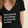 Introverted But Willing To Discuss Tennis Introverts Women's Jersey Short Sleeve Deep V-Neck Tshirt