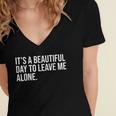 It’s a Beautiful Day To Leave Me Alone Introvert Gift Women's Jersey Short Sleeve Deep V-Neck Tshirt