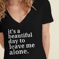 It's a Beautiful Day To Leave Me Alone Introvert Humor Women's Jersey Short Sleeve Deep V-Neck Tshirt