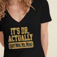Its Dr Actually PhD Doctorate Graduation Women MD Women's Jersey Short Sleeve Deep V-Neck Tshirt