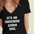 It's An Indoorsy Kinda Day Introvert Humor Sarcastic Gamer Women's Jersey Short Sleeve Deep V-Neck Tshirt It's An Indoorsy Kinda Day Introvert Humor Sarcastic Gamer Women's Jersey Short Sleeve Deep V-Neck Tshirt