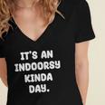 It's An Indoorsy Kinda Day Introvert Humor Sarcastic Gamer Women's Jersey Short Sleeve Deep V-Neck Tshirt