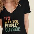 It's Way Too Peopley Outside Introvert Sarcastic Vintage Women's Jersey Short Sleeve Deep V-Neck Tshirt It's Way Too Peopley Outside Introvert Sarcastic Vintage Women's Jersey Short Sleeve Deep V-Neck Tshirt