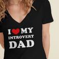 I Love My Introvert Dad I Heart My Introvert Dad Women's Jersey Short Sleeve Deep V-Neck Tshirt I Love My Introvert Dad I Heart My Introvert Dad Women's Jersey Short Sleeve Deep V-Neck Tshirt