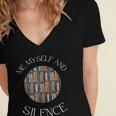 Me Myself And Silence Sarcastic Reading Books Introvert Top Women's Jersey Short Sleeve Deep V-Neck Tshirt Me Myself And Silence Sarcastic Reading Books Introvert Top Women's Jersey Short Sleeve Deep V-Neck Tshirt