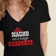 Nacho Average Graduate Shirt Cinco De Mayo Graduation Women's Jersey Short Sleeve Deep V-Neck Tshirt