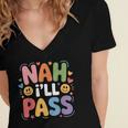 Nah I'Ll Pass Introvert Excuse Rest Humor Women's Jersey Short Sleeve Deep V-Neck Tshirt Nah I'Ll Pass Introvert Excuse Rest Humor Women's Jersey Short Sleeve Deep V-Neck Tshirt