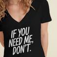 If You Need Me Don’t Sarcastic Introvert Women's Jersey Short Sleeve Deep V-Neck Tshirt