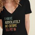 I Have No Desire To Fit In Shy Introvert Sarcasm AntiSocial Women's Jersey Short Sleeve Deep V-Neck Tshirt I Have No Desire To Fit In Shy Introvert Sarcasm AntiSocial Women's Jersey Short Sleeve Deep V-Neck Tshirt