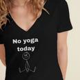 No Yoga Today Quote Introvert Relax Day Vibes Women's Jersey Short Sleeve Deep V-Neck Tshirt