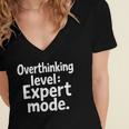 Overthinking Level Expert Mode Sarcasm Introvert Women's Jersey Short Sleeve Deep V-Neck Tshirt Overthinking Level Expert Mode Sarcasm Introvert Women's Jersey Short Sleeve Deep V-Neck Tshirt