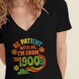 Be Patient With Me I'm From The 1900s Millennial Gen X Women's Jersey Short Sleeve Deep V-Neck Tshirt
