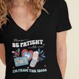 Patriotic Be Patient I'm From The 1900s Fourth Of July USA Women's Jersey Short Sleeve Deep V-Neck Tshirt