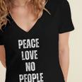 Peace Love And No People Sarcastic Humor Introvert Women's Jersey Short Sleeve Deep V-Neck Tshirt Peace Love And No People Sarcastic Humor Introvert Women's Jersey Short Sleeve Deep V-Neck Tshirt