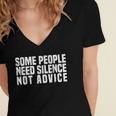 Some People Need Silence Not Advice Introvert Humor Women's Jersey Short Sleeve Deep V-Neck Tshirt Some People Need Silence Not Advice Introvert Humor Women's Jersey Short Sleeve Deep V-Neck Tshirt