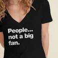 People Not a Big Fan A Deadpan Design For Introverts Women's Jersey Short Sleeve Deep V-Neck Tshirt People Not a Big Fan A Deadpan Design For Introverts Women's Jersey Short Sleeve Deep V-Neck Tshirt