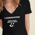 Can I Play Soccer Now Graduation T-Shirt Women's Jersey Short Sleeve Deep V-Neck Tshirt