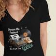 Please BePatient I'm From The 1900s Sarcastic Joke Women's Jersey Short Sleeve Deep V-Neck Tshirt