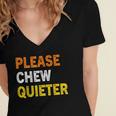 Please Chew Quieter Introvert Silence Lover Quote Women's Jersey Short Sleeve Deep V-Neck Tshirt