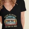Please Be Patient With Me I'm From The 1900s Cassette Tape Women's Jersey Short Sleeve Deep V-Neck Tshirt Please Be Patient With Me I'm From The 1900s Cassette Tape Women's Jersey Short Sleeve Deep V-Neck Tshirt