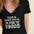 Please Be Patient With Me I'm From The 1900s Humor Women's Jersey Short Sleeve Deep V-Neck Tshirt