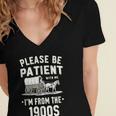 Please Be Patient I'm From The 1900s Retro Women's Jersey Short Sleeve Deep V-Neck Tshirt Please Be Patient I'm From The 1900s Retro Women's Jersey Short Sleeve Deep V-Neck Tshirt